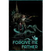 Forgive Me Father