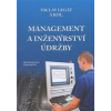 Management a inženýrství údržby (Václav Legát a kolektív )