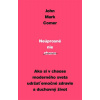 Neúprosné nie zhonu - John Mark Comer