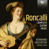 Roncalli: Complete Guitar Music. Bernhard Hofstötter (2CD)
