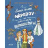 Super kniha nápadov na malé a veľké dobrodružstvá - Meyer Aurore