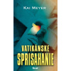 Vatikánske sprisahanie - Kai Meyer