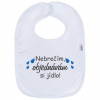 NEW BABY Detský podbradník New Baby Nebrečím objednávám si jídlo!