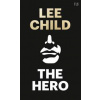 The Hero: The Enduring Myth That Makes Us Human - autor neuvedený