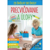Zo škôlky do školy - Precvičovanie a úlohy - SUN