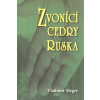Megre Vladimír: Zvonící cedry Ruska (Anastasia 2) (další příběhy s Anastazií, mající velký vhled do duchovních záležitostí, sepsané srozumitelně pro ty, kterým se nechce uvěřit ( 193 str. B5) (vydání