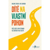Dítě na vlastní pohon (Ned Johnson,William Stixrud)(Brožovaná)