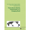Transcultural Identity Constructions in a Changing World