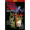 Ú.P.V.O. Peklo na zemi 1… (John Arcudi, Mike Mignola)