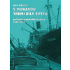 S Moravou třemi díly světa Baťovská námořní plavba 1932 1935 - Heller Max