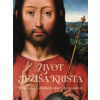 Život Ježiša Krista - Kolektív