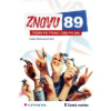 Znovu 89 týden po týdnu, den po dni (Dušan Radovanovič )