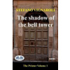 The Shadow Of The Bell Tower