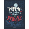 Príbehy na dobrú noc pre rebelky