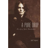 A Pure Drop: The Life of Jeff Buckley (Apter Jeff)