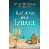 Každému jeho Izrael - Hana Frištenská Štarková
