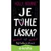 E-kniha Je tohle láska? - Holly Bourne