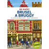 Brusel a Bruggy do kapsy - Lonely Planet - Helena Smith