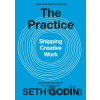 The Practice - Seth Godin