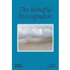 The Mindful Photographer
