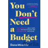 You Don't Need a Budget - Dana Miranda