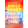 Great Big Beautiful Life - Henryová Emily