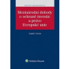 Mezinárodní dohody o ochraně investic a právo Evropské unie - Tomáš Fecák