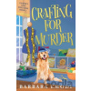 Crafting for Murder - Barbara Emodi