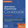 QGIS Python Programming Cookbook - Joel Lawhead