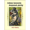 Jednou kousnutý dvojnásob plachý - Ivo Fencl