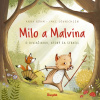 Milo a Malvína O diviačikovi, ktorý sa stratil - Anna Böhmová, Imke Sönnichsen