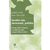 Sociální stát, nerovnosti, politika (Lukáš Linek, Ivan Petrúšek)