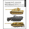 Tankové divize Wehrmachtu 1939-1945 - Chris Bishop, Jorge Rosado