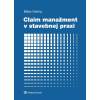 Claim manažment v stavebnej praxi - Milan Oleríny