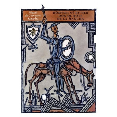 Dômyselný rytier don Quijote de la Mancha - Miguel de Cervantes Saavedra