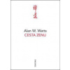 Cesta zenu - W. Watts Alan