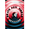 Brave New World Revisited