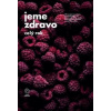 Jeme zdravo celý rok - Kolektív autorov