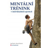 Mentální trénink v individuálních sportech Jan Pavel 2019 (E-kniha)