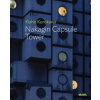 Kisho Kurokawa: Nakagin Capsule Tower - Evangelos Kotsioris, Museum of Modern Art