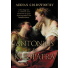 Antonius és Kleopátra (Adrian Goldsworthy)(Pevná)