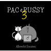 Epocha Pac & Pussy 3