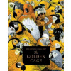 The Golden Cage - Anna Castagnoli, Carll Cneut (ilustrácie)