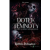 Dotek temnoty - Kateřina Chaloupková - online doručenie