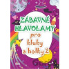 Zábavné hlavolamy pro kluky a holky 2 - Víkend