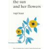 Sun and Her Flowers - Rupi Kaur