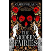 The Modern Fairies - Clare Pollard, Penguin Books Ltd