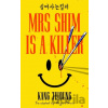 Mrs Shim is a Killer - Kang Jiyoung