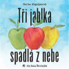 Tři jablka spadlá z nebe 1x Audio na CD MP3