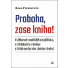 Proboha, zase kniha! - O děkovné modlitbě a bublifuku, o klobásách s láskou a štědrovečerním zlatém chvění